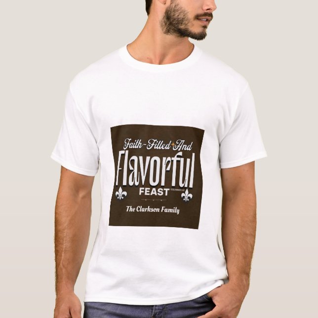 Faith-Filled and Flavorful Feast - Colossians 3:17 T Shirt (Framsida)