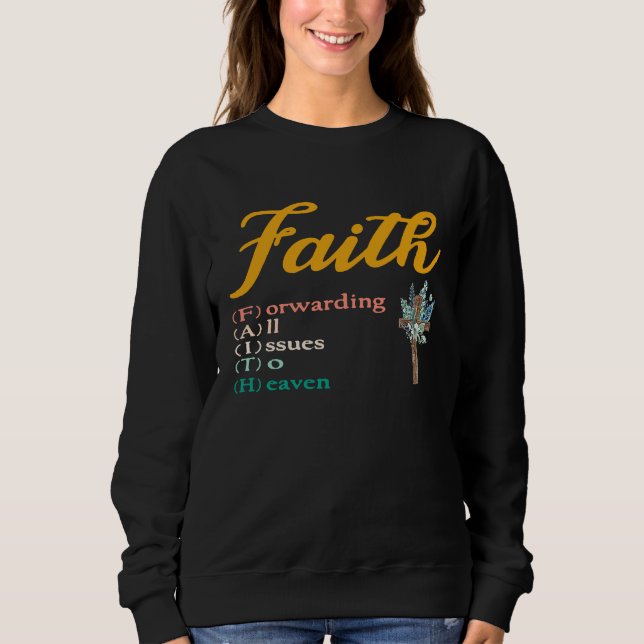 Faith Forwarding All Issues To Heaven Christian Ch T Shirt (Framsida)