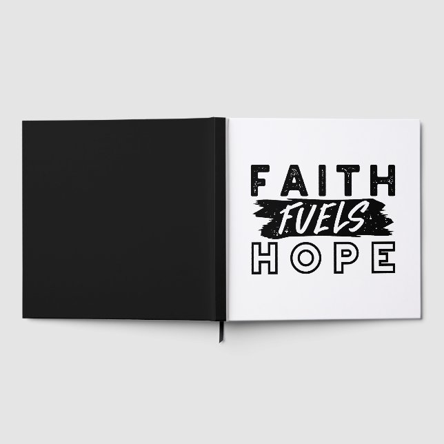 Faith Fuels Hope Quote – Uplifting Christian Art Gästböcker (Full)