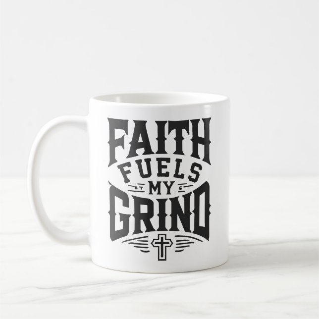 Faith Fuels My Grind - Christian Motivation Kaffemugg (Vänster)