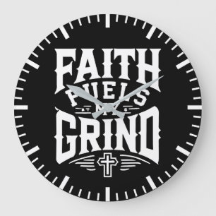 Faith Fuels My Grind - Christian Motivation Stor Klocka