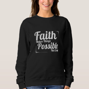 Faith gör att Sak inte är lätt kristet T Shirt