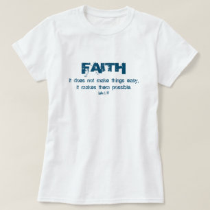 Faith gör sak möjlig bibelverse t shirt