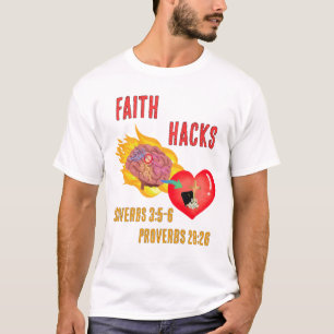 Faith Hacks T Shirt