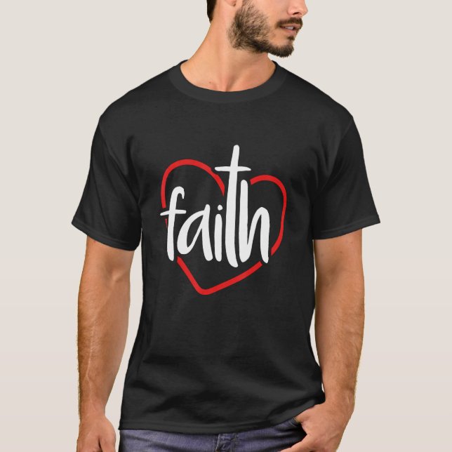 Faith Heart Christian Religiösa T Shirt (Framsida)