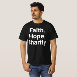 Faith Hope Charity – Christian Minimalist T Shirt