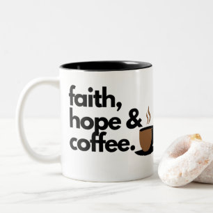 Faith, Hope & Coffee Två-Tonad Mugg