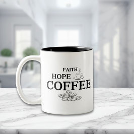 Faith Hope Coffee Typography Quote Två-Tonad Mugg