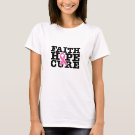Faith Hope Cure Rosa Ribbon - Breast Cancer T Shirt