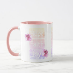 Faith Hope Joy mugg