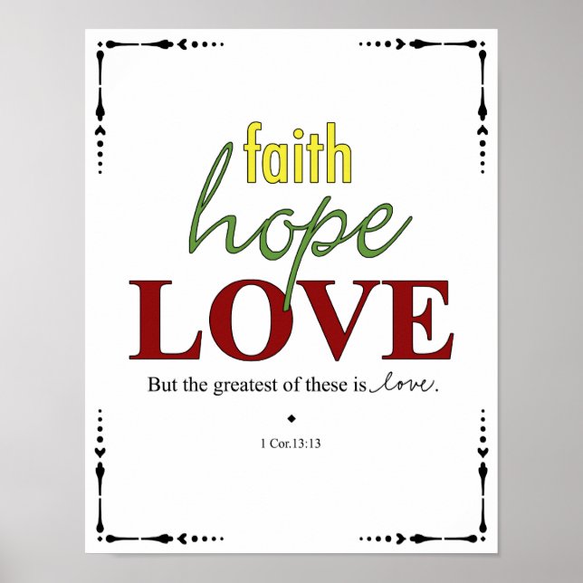 Faith - Hope - Kärlek - 1 Cor. 13:13 Poster (Framsidan)