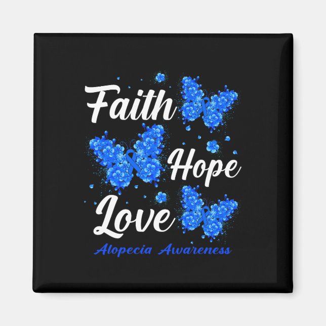 Faith Hope Kärlek Alopecia Awareness Butterfly Magnet (Framsidan)