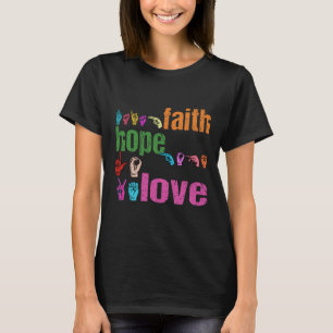 Faith Hope Kärlek American Sign Language Christian T Shirt