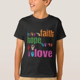 Faith Hope Kärlek American Sign Language Christian T Shirt