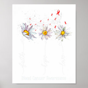 Faith Hope Kärlek Blood Cancer Awareness Flower Gi Poster