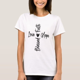 Faith Hope Kärlek Blsed Kor T Shirt
