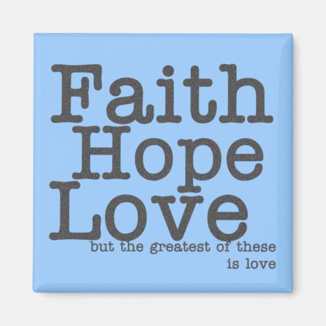 Faith Hope Kärlek Blue Magnet (Framsidan)
