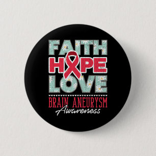 Faith Hope Kärlek Brain Aneurysm Awareness Support Knapp