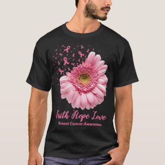 Faith Hope Kärlek Breast Cancer Awareness Flower T Shirt