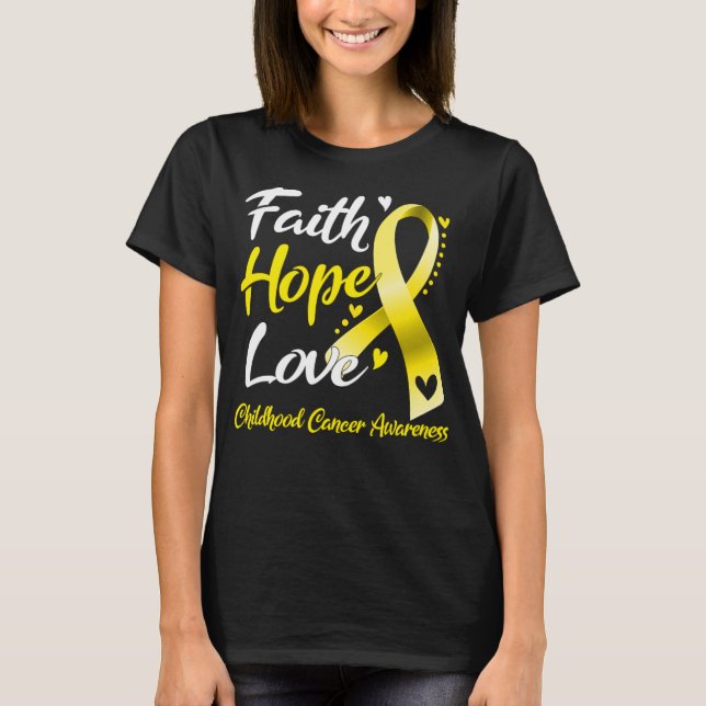 Faith Hope Kärlek Childature Cancer Awareness T Shirt (Framsida)
