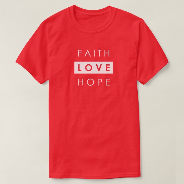 Faith Hope Kärlek Christian T-Shirt (Design framsida)