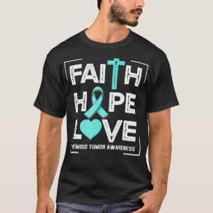 Faith Hope Kärlek Desmoid Tumor Awareness T Shirt
