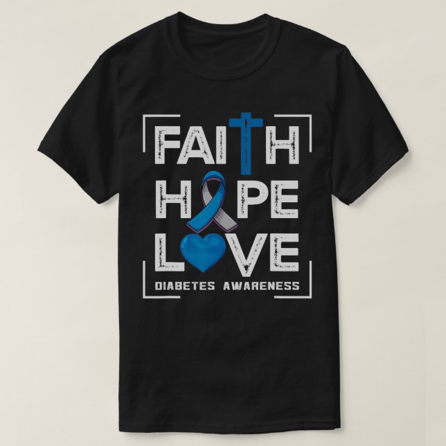 Faith Hope Kärlek Diabetes Awareness T Shirt (Design framsida)