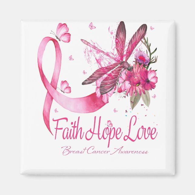 Faith Hope Kärlek Dragonfly Ribbon Breast Cancer Magnet (Framsidan)