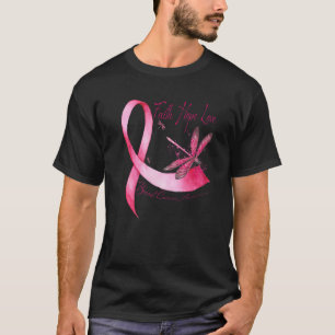 Faith Hope Kärlek Dragonfly Rosa Ribbon Breast Can T Shirt