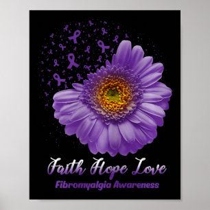 Faith Hope Kärlek Fibromyalgia Awareness Flower be Poster