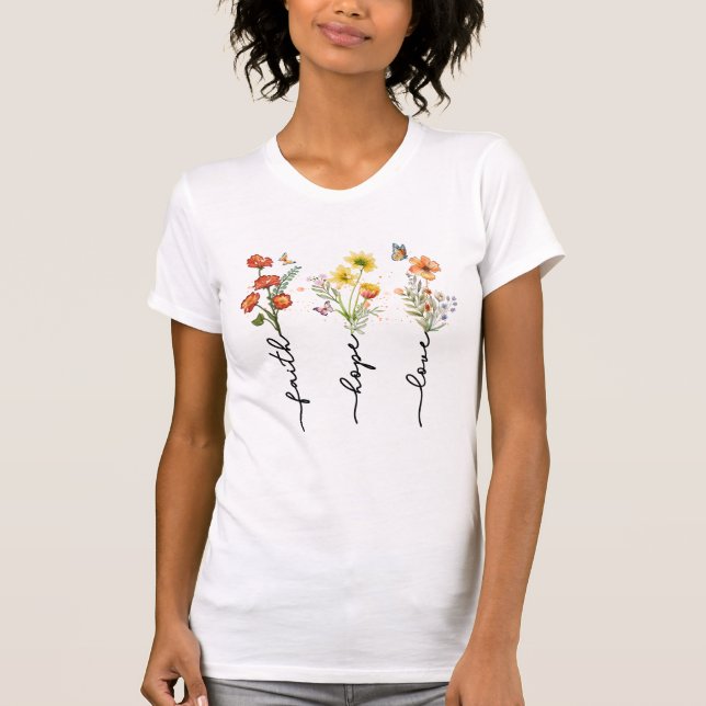 Faith Hope Kärlek Flowers T Shirt (Framsida)