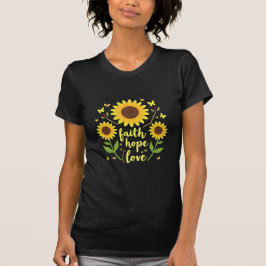 Faith Hope Kärlek gula blommor T Shirt