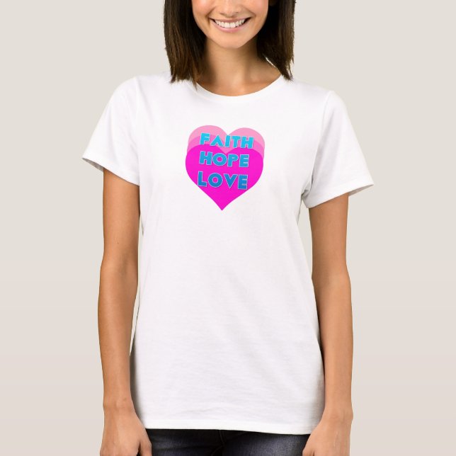 Faith Hope Kärlek Hearts T-Shirt (Framsida)