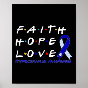 Faith Hope Kärlek Hydrocephalus Awareness Poster