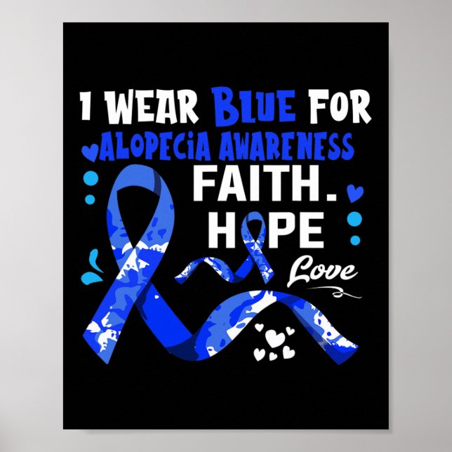 Faith Hope Kärlek I Bära Blue for Alopecia Awarene Poster (Framsidan)