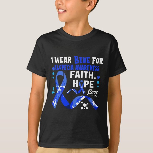 Faith Hope Kärlek I Bära Blue for Alopecia Awarene T Shirt (Framsida)