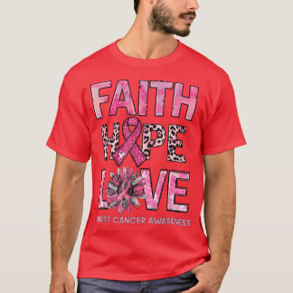 Faith Hope Kärlek Leopard Solros Rosa Ribbon Brea T Shirt
