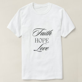 Faith, Hope Kärlek minimalistisk design T Shirt