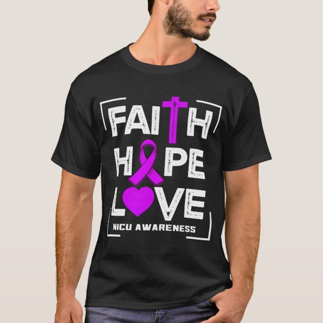 Faith Hope Kärlek NICU Awareness T Shirt (Framsida)