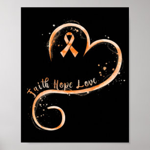 Faith Hope Kärlek Orange Ribbon Leukemia Awareness Poster