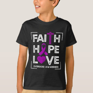 Faith Hope Kärlek Överdosering Medvetenhet Kristna T Shirt
