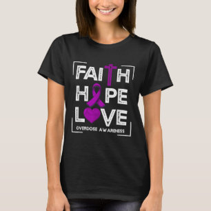 Faith Hope Kärlek Överdosering Medvetenhet Kristna T Shirt