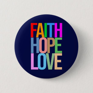 Faith Hope Kärlek Positive Colorful Knapp