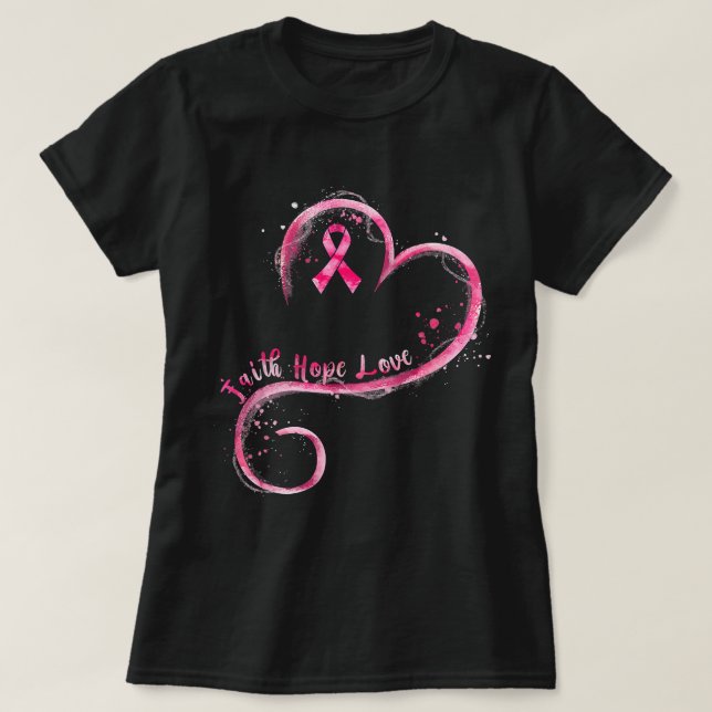 Faith Hope Kärlek Rosa Ribbon Breast Cancer Awaren T Shirt (Design framsida)