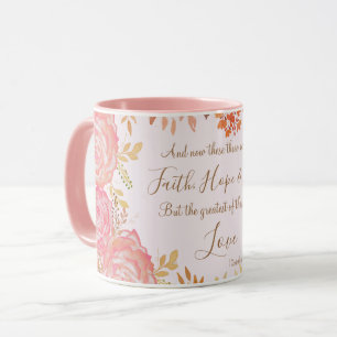 Faith Hope Kärlek Scripture Blommigt Rosa Guld Ro Mugg