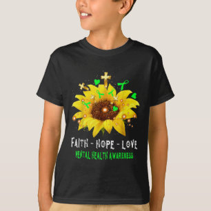 Faith Hope Kärlek Solros Mental Health Awareness T Shirt