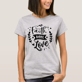 Faith Hope Kärlek T Shirt