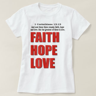 Faith Hope Kärlek T Shirt