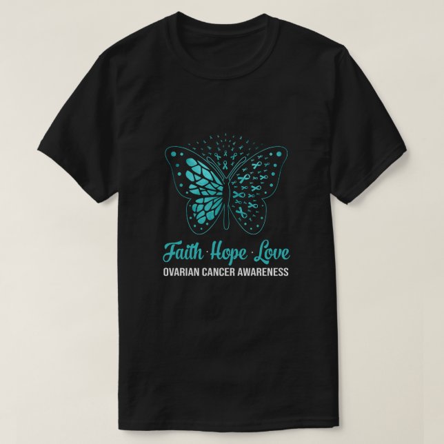 Faith Hope Kärlek Teal Butterfly Ovarian Cancer Aw T Shirt (Design framsida)