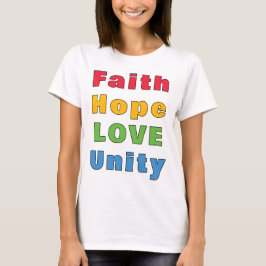 Faith Hope Kärlek Unity T-Shirt
